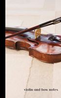 violin and bow notes