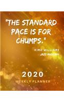 The Standard Pace Is For Chumps