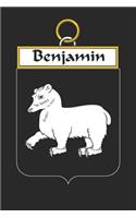 Benjamin: Benjamin Coat of Arms and Family Crest Notebook Journal (6 x 9 - 100 pages)