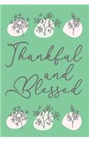 Thankful and Blessed Cute Flowers Gratitude Notebook