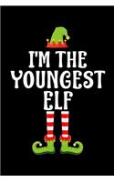 I'm the Youngest Elf: Blank Lined Family Matching Christmas Diary - Best Christmas gift Notebook And Journal - 6x9 Inch 120 Pages White Paper