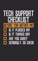 Sarcastic Tech Support Checklist Notebook: Notebook / 6x9 Zoll / 120 dotted Pages