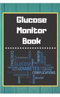 Glucose Monitor Book: Blood Sugar Log Book. Daily (One Year) Glucose Tracker