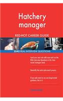 Hatchery manager RED-HOT Career Guide; 2543 REAL Interview Questions