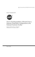 Test-To-Test Repeatability of Results from a Subsonic Wing-Body Configuration in the National Transonic Facility