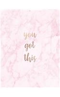 You Got This