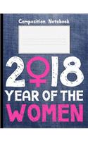 2018 Year Of Women Composition Notebook