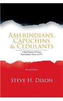 Amerindians, Capuchins & Cedulants