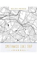 Smethwick (Uk) Trip Journal: Lined Travel Journal/Diary/Notebook with Smethwick (Uk) Map Cover Art