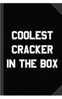 Coolest Cracker in the Box Journal Notebook: Blank Lined Ruled for Writing 6x9 120 Pages