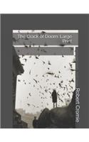 The Crack of Doom: Large Print