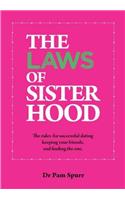 The Laws of Sisterhood