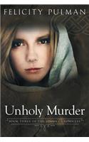 Unholy Murder: The Janna Chronicles 3