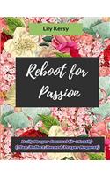 Reboot for Passion