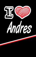 I Love Andres: Blank Recipe Cookbook 120 Pages 6x9