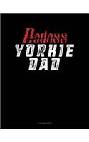 Badass Yorkie Dad