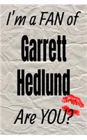 I'm a Fan of Garrett Hedlund Are You? Creative Writing Lined Journal: Promoting Fandom and Creativity Through Journaling...One Day at a Time(587 Actors)