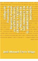 Código de Protección Y Bienestar Animal En Espectáculos, DePorte Y Fiestas Y Protección de Los Animales En El Momento de la Matanza
