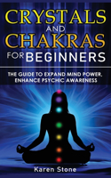 Crystals and Chakras for Beginners