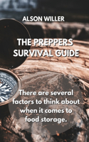 Preppers Survival Guide: There are several factors to think about when it comes to food storage.