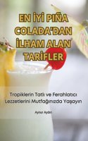 En İyİ Piña Colada'dan İlham Alan Tarİfler