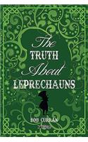 The Truth about Leprechauns