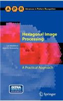 Hexagonal Image Processing: A Practical Approach