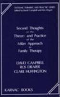 Second Thoughts on the Theory and Practice of the Milan Approach to Family Therapy