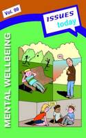 Mental Wellbeing Issues Today Series: 99(99 Issues Today Series)