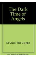 Dark Time of Angels