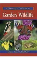 A Naturalist's Guide to Garden Wildlife