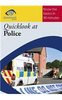 Quicklook at Police