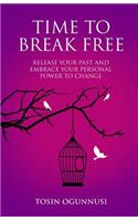Time 2 Break Free
