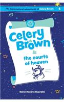 Celery Brown and the courts of heaven