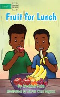 Fruit for Lunch