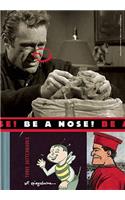 Be A Nose!