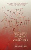 Scored to Death: Conversations with Some of Horror's Greatest Composers /]C[interviews] by J. Blake Fichera