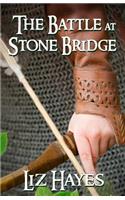 The Battle at Stone Bridge