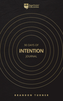 90 Days of Intention: The Real Estate Investor's Daily Journal