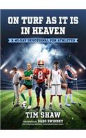On Turf as It Is in Heaven