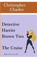 Detective Harriet Brown Two