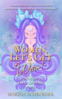 Women, Let's Get Woo!