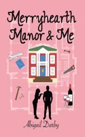Merryhearth Manor & Me