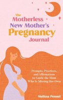 Motherless New Mother's Pregnancy Journal