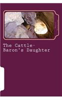 The Cattle-Baron's Daughter