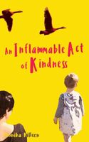 Inflammable Act of Kindness