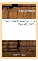 Souvenirs d'Un Médecin de Paris: (Litterature)