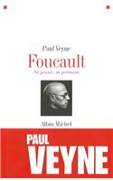 Foucault, Sa Pensée, Sa Personne