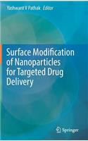 Surface Modification of Nanoparticles for Targeted Drug Delivery