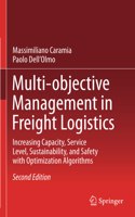 Multi-Objective Management in Freight Logistics
